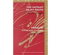 The Instant of My Death, Meridian (Stanford, Calif.). Elizabeth Rottenberg, Jacques Derrida, Maurice Blanchot (Auteur)