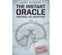 THE INSTANT ORACLE: Predicting the Future Without a Horoscope