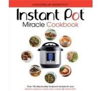 The Instant Pot Miracle Cookbook Inconnu (Auteur)
