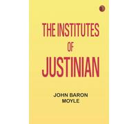 The Institutes of Justinian