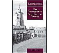 The Institution Of Intellectual Values: Realism And Idealism In Higher Education