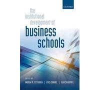The Institutional Development Of Business Schools