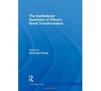 The Institutional Dynamics Of China's Great Transformation
