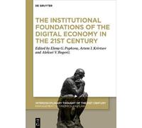 The Institutional Foundations Of The Digital Economy In The 21st Century