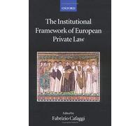 The Institutional Framework Of European Private Law