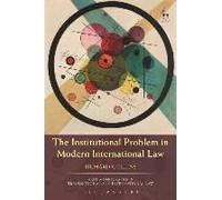 Institutional Problem In Modern International Law
