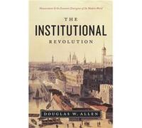 The Institutional Revolution by Douglas W. Allen Hardcover Book Douglas W. Allen (Auteur)