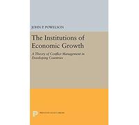 The Institutions Of Economic Growth