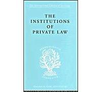 The Institutions Of Private Law: And Their Social Functions