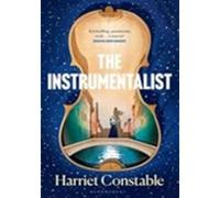 The instrumentalist - Harriet Constable - Bloomsbury Libri - broché - Roman