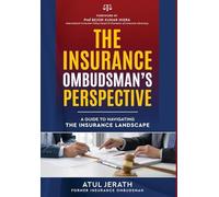 The Insurance Ombudsman's Perspective - A Guide to Navigating the Insurance Landscape