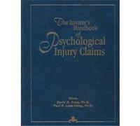 The Insurer's Handbook of Psychological Injury Claims