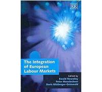 The Integration of European Labour Markets Ewald Nowotny (Auteur)