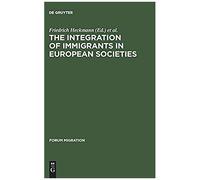 The Integration Of Immigrants In European Societies