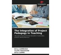The Integration of Project Pedagogy in Teaching: The case of environmental education in secondary schools, Kenitra Morocco
