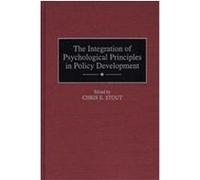 The Integration of Psychological Principles in Policy Development