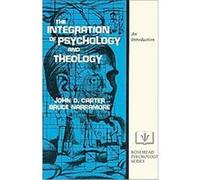 The Integration of Psychology and Theology, Rosemead Psychology Series Bruce Narramore, John D. Carter (Auteur)