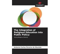 The Integration of Religious Education into Public Policy