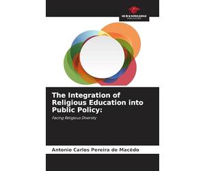 The Integration of Religious Education into Public Policy