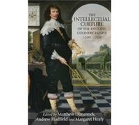 The Intellectual Culture of the English Country House 15001700 Inconnu (Auteur)