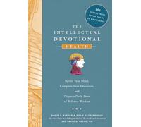 The Intellectual Devotional: Health: Revive Your Mind, Complete Your Education, and Digest a Daily Dose of Wellness Wisdom