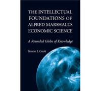 The Intellectual Foundations of Alfred Marshalls Economic Science - Simon J. Cook - Cambridge University Press - Livre en Anglais - Paperback Simon J. CookSimon J. Cook (Auteur)