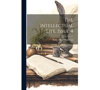 The Intellectual Life, Issue 4