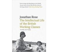 The Intellectual Life of the British Working Classes - Jonathan Rose - Yale University Press - Livre en Anglais - Paperback Jonathan RoseJonathan Rose (Auteur)