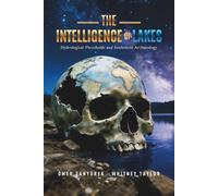 THE INTELLIGENCE OF LAKES: Hydrological Thresholds and Settlement Archaeology