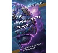 The Intelligence Race: Competing in the Age of Artificial Minds