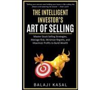 The Intelligent Investor's Art Of Selling