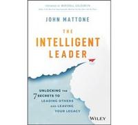 The Intelligent Leader by John Mattone John Mattone (Auteur)
