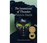 The Intentions of Thunder: New and Selected Poems