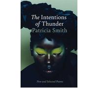 The Intentions of Thunder New and Selected Poems - Patricia Smith - Scribner - ebook (ePub) - Livre