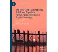 The Inter and Transnational Politics of Populism Foreign Policy Identity and Popular Sovereignty - Thorsten Wojczewski - Springer Nature B.V. - Livre en A Thorsten WojczewskiThorsten Wojczewski (Auteu