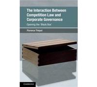 The Interaction Between Competition Law and Corporate Governance by Florence University of Glasgow Thepot Florence University of Glasgow Thepot (Auteur)