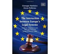 The Interaction Between Europe's Legal Systems