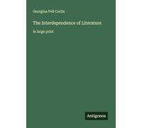 The Interdependence of Literature: in large print
