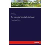 The Interest Of America In Sea Power