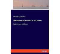 The Interest Of America In Sea Power