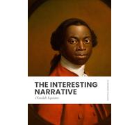 The Interesting Narrative: Modern, Updated Translation (Easy to Read)