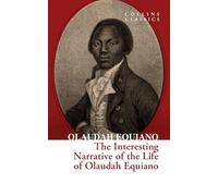 Olaudah Equiano – The Interesting Narrative of the Life of Olaudah Equiano – Broché