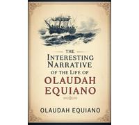 The Interesting Narrative of the Life of Olaudah Equiano