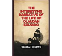 The Interesting Narrative of the Life of Olaudah Equiano