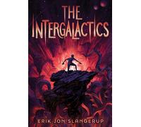 The Intergalactics - Erik Jon Slangerup - Aladdin - ebook (ePub) - Livre