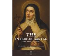 The Interior Castle: Modernized from Rev. John Dalton’s 1852 Translation