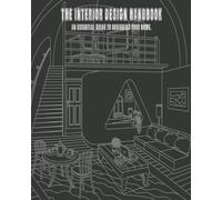 The Interior Design Handbook: An Essential Guide to Designing Your floor planner interior design: furniture layout living room layout book