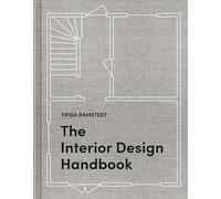 The Interior Design Handbook: Furnish, Decorate, and Style Your Space