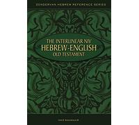 The Interlinear NIV Hebrew-English Old Testament