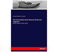 The Intermediate State Between Death And Judgment